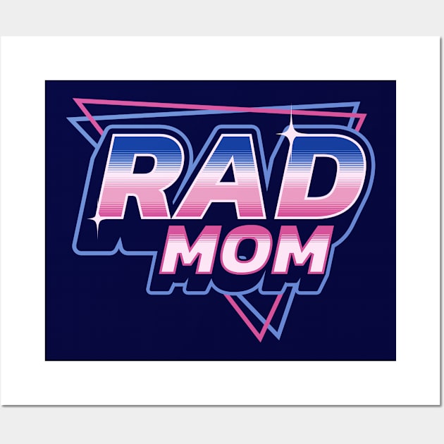 Rad Mom - 80's Retro Vintage Retrowave Mother's Day Wall Art by OrangeMonkeyArt